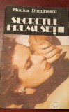 SECRETUL FRUMUSETII MONICA DUMITRESCU