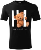 Tricou Personalizat Ursulet Salut , Design Hi, Nice to Meet You