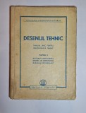 Desenul tehnic, Partea II &ndash; Ed. Tehnică, 1950