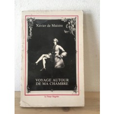 Xavier de Maistre - Voyage Autour de ma Chambre