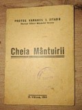 Cheia Mantuirii - Varahiil I. Jitaru, 1944, Carte Veche, Bibliofilie, 16 pagini, Format 18x11