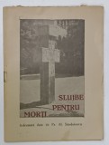 SLUJBE PENTRU MORTI , indrumari date de Pr. AL. SANDULESCU , EDITIE INTERBELICA