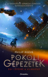 Pokoli g&eacute;pezetek - Philip Reeve