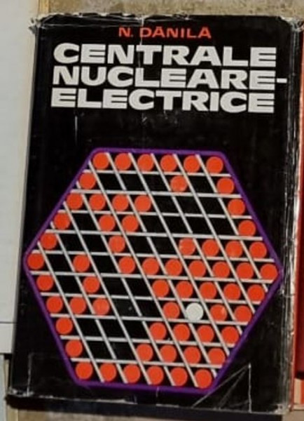 N. Danila - Centrale Nucleare Electrice