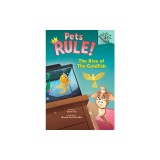 The Rise of the Goldfish: A Branches Book (Pets Rule! #4)