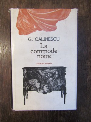 La commode noire - G. Călinescu foto