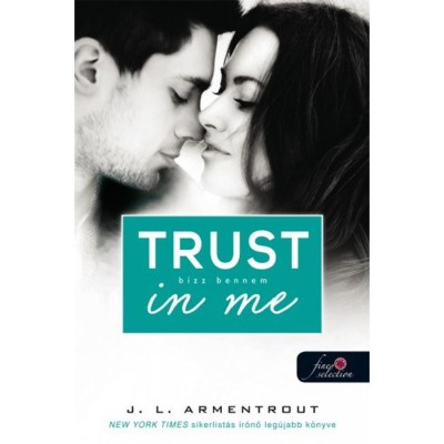 Trust in me - B&amp;iacute;zz bennem - V&amp;aacute;rok r&amp;aacute;d 1.5 - Jennifer L. Armentrout foto