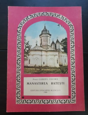 Mănăstirea Rătești - Gabriel Cocora (foarte rară!) foto