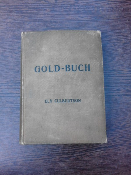 Gold-Buch, von ansage, taktik und technik, kontrakt bridge komplett - Ely Culberston (carte in limba germana)