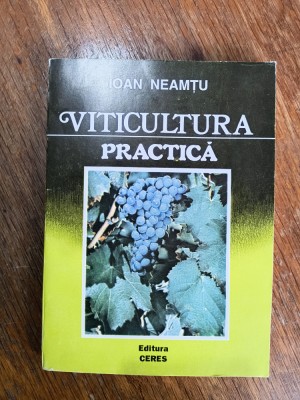 Viticultura practica - Ioan Neamtu / R3S foto