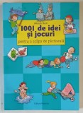 1001 DE IDEI SI JOCURI PENTRU A SCAPA DE PLICTISEALA de ALMUTH BARTL , 2018