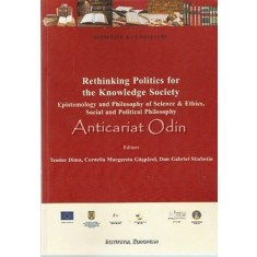 Rethinking Politics For The Knowledge Society - Teodor Dima