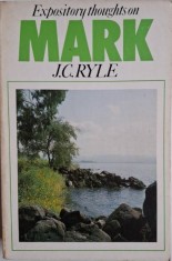 Mark. Expository Thoughts on the Gospels ? J. C. Ryle (putin uzata) foto