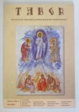 TABOR , REVISTA DE CULTURA SI SPIRITUALITATE ROMANEASCA , ANUL III , NUMARUL 2 , MAI , 2009