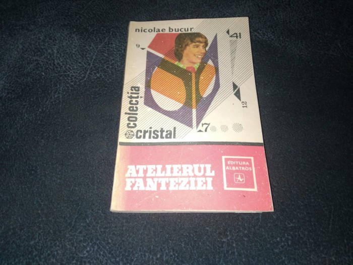 NICOLAE BUCUR - ATELIERUL FANTEZIEI