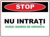 Placuta stop nu intrati nu iesirea de urgenta