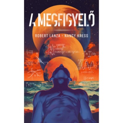 A megfigyelő - Nancy Kress foto