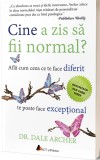 Cine a zis sa fii normal? | Dale Archer