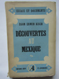 Erwin Kisch - Decouvertes au Mexique (1947)