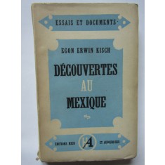 Erwin Kisch - Decouvertes au Mexique (1947)