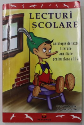 LECTURI SCOLARE , ANTOLOGIE DE TEXTE LITERARE AUXILIARE PENTRU CLASA A II - A , CUPRINDE FISE DE PORTOFOLIU , 2012 foto