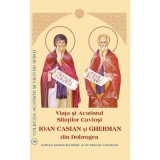 Viata si Acatistul Sfintilor Cuviosi Ioan Casian si Gherman din Dobrogea