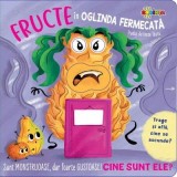 In oglinda fermecata. Fructe