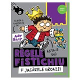 Regele Fistichiu: Regele Fistichiu Si Jucariile Groazei, Andy Riley - Editura Art