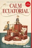 Calm ecuatorial - Nicholas Gannon - Editura Grupul Art