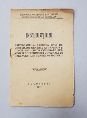 INSTRUCTIUNI PRIVITOARE LA FACEREA UNUI RECENSAMANT GENERAL AL TAXELOR ...., 1922 foto