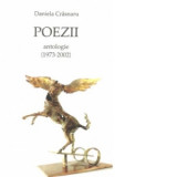 Poezii. Antologie (1973-2002) - Daniela Crasnaru