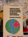 Reeducarea functionala &icirc;n afectiunile coloanei vertebrale - Dumitru Dumitru