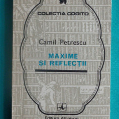 Camil Petrescu – Maxime si reflectii ( colectia Cogito )