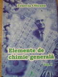 ELEMENTE DE CHIMIE GENERALA VOL.1-ZENOVIA OLTEANU