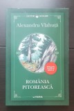 Rom&acirc;nia pitorească - Alexandru Vlahuță