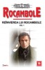 SET Rocambole - Reinvierea lui Rocambole, 4 vol. - Ponson du Terrail - Aventura
