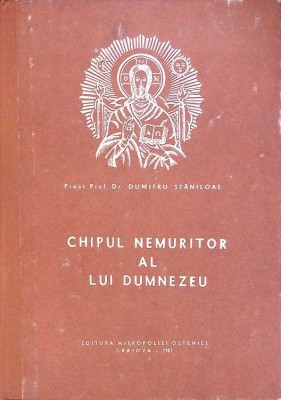 CHIPUL NEMURITOR AL LUI DUMNEZEU-DUMITRU STANILOAE-279392 foto