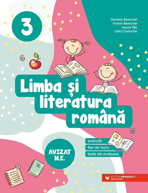 Limba şi literatura rom&acirc;nă. Exerciții, fișe de lucru, teste de evaluare. Clasa a III-a