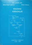 Biochimia Hormonilor - D.C. Cojocaru, D.I. Cojocaru, E. Ciornea, Editura Corson, 1999, Carte Medicina