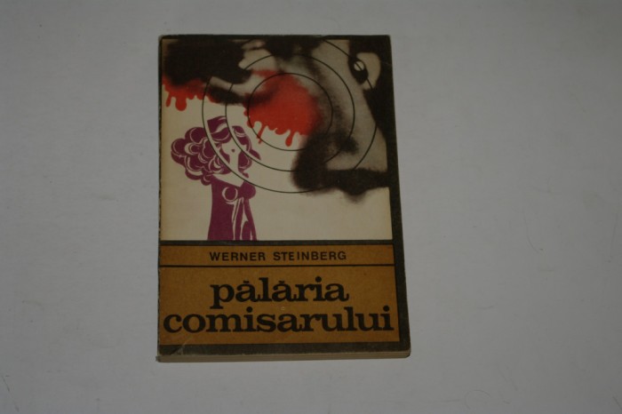 Palaria comisarului - Werner Steinberg