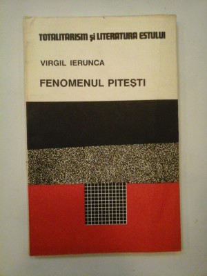 FENOMENUL PITESTI - VIRGIL IERUNCA foto