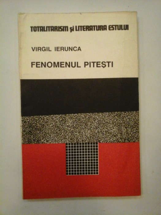FENOMENUL PITESTI - VIRGIL IERUNCA