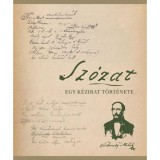 Sz&oacute;zat - Egy k&eacute;zirat t&ouml;rt&eacute;nete - Bogdanov Edit