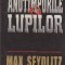 ANOTIMPURILE LUPILOR
