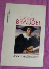 Scrieri despre istorie / Fernand Braudel foto