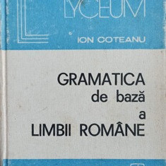 GRAMATICA DE BAZA A LIMBII ROMANE-ION COTEANU