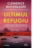 Ultimul refugiu - Clemence Michallon