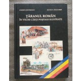 Codrin Ștefănescu; Silviu N. Dragomir - Țăranul rom&acirc;n &icirc;n vechi cărți poștale...