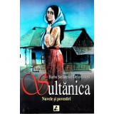 Sultănica &bull; Nuvele și povestiri - Paperback brosat - Barbu Ştefănescu Delavrancea - Agora