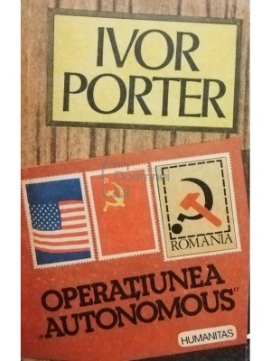 Ivor Porter - Operatiunea Autonomous (Editia: 1991) foto